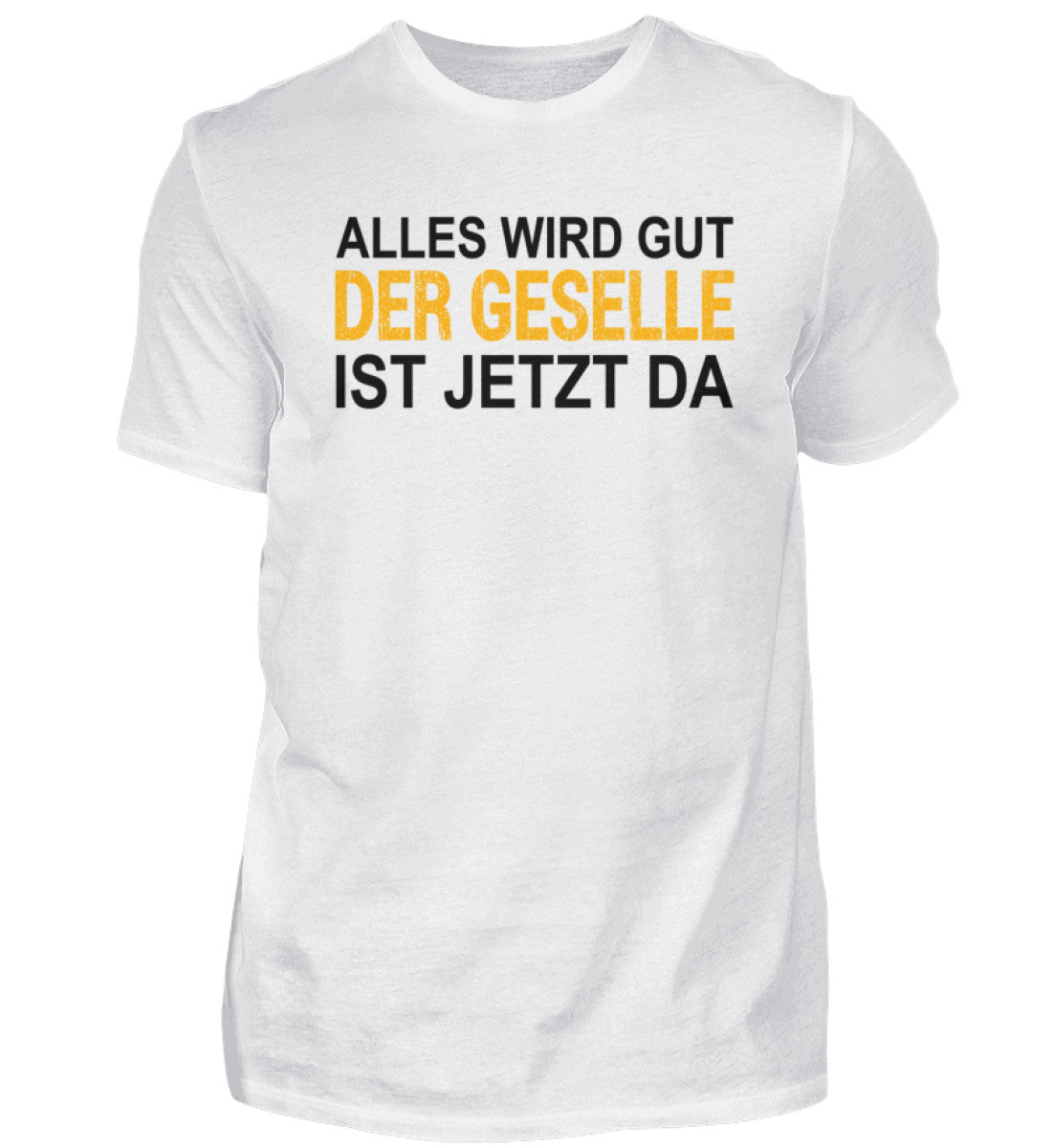 Der Geselle ist da - T-Shirt