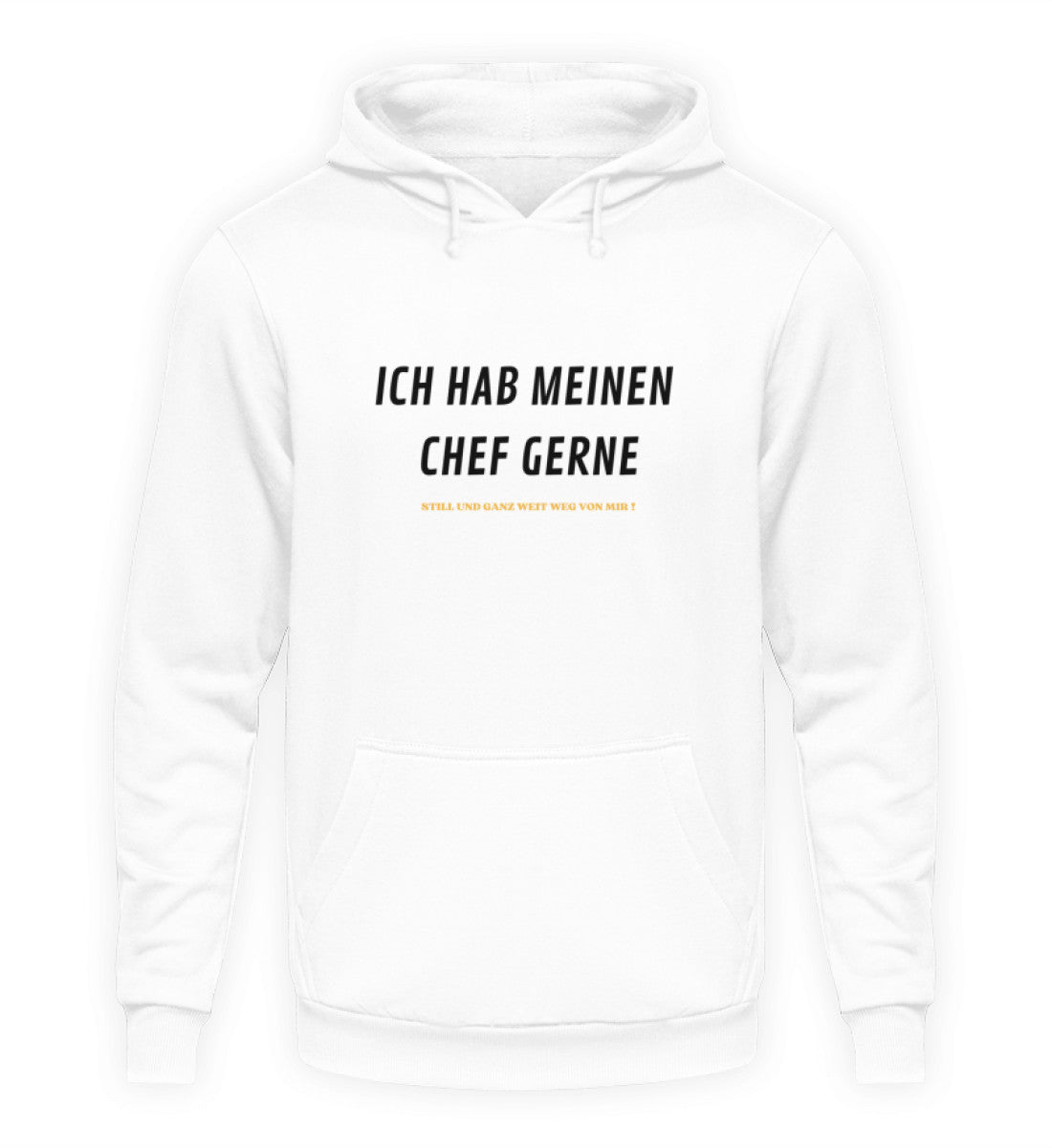 Ich hab meinen Chef gerne - Hoodie