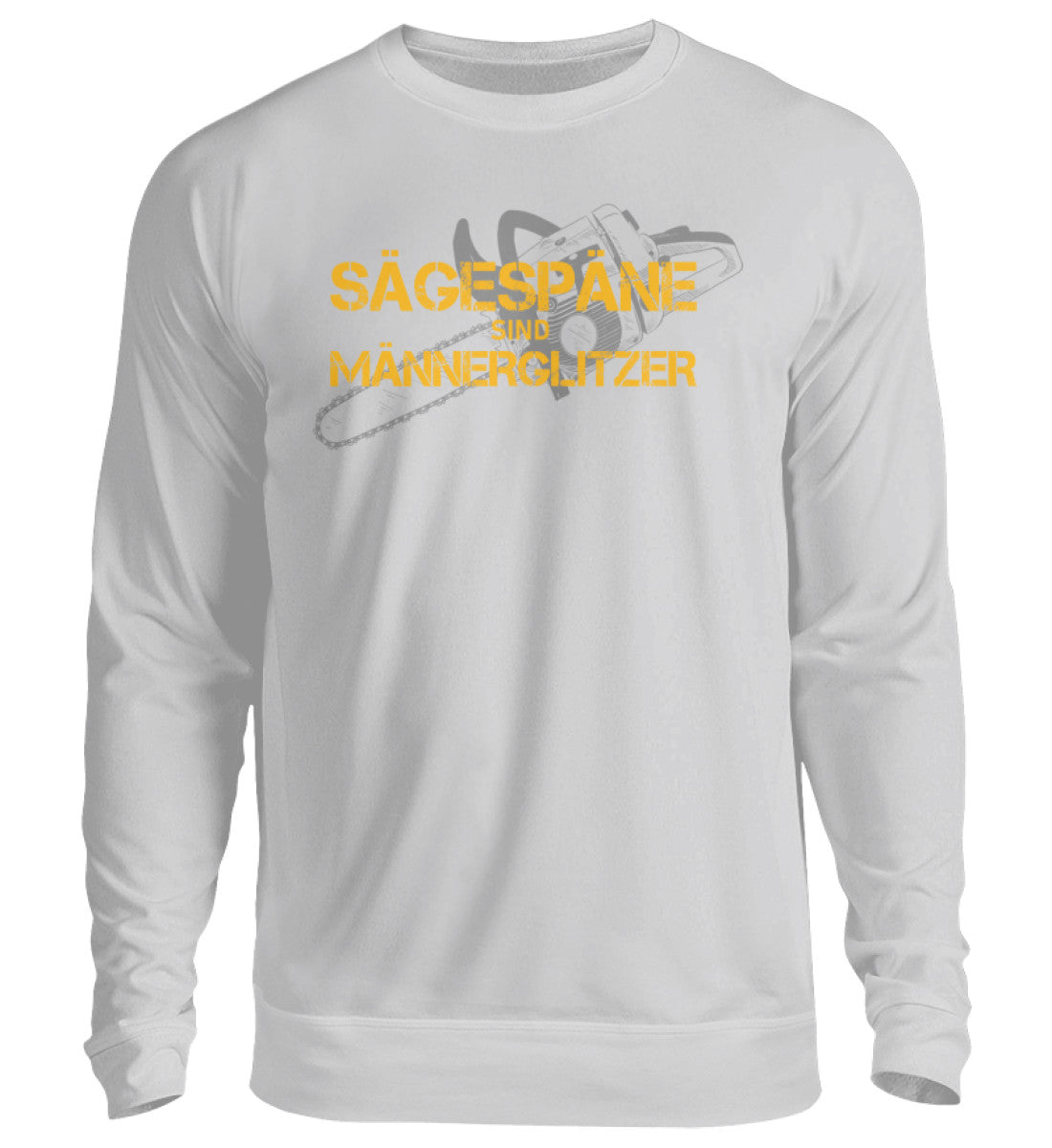 Sägespäne sind Männerglitzer - Sweatshirt
