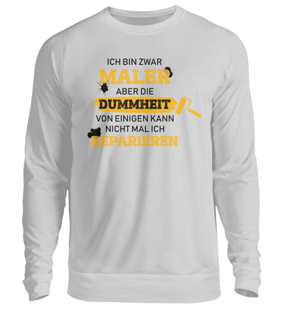 Ich bin Maler - Sweatshirt
