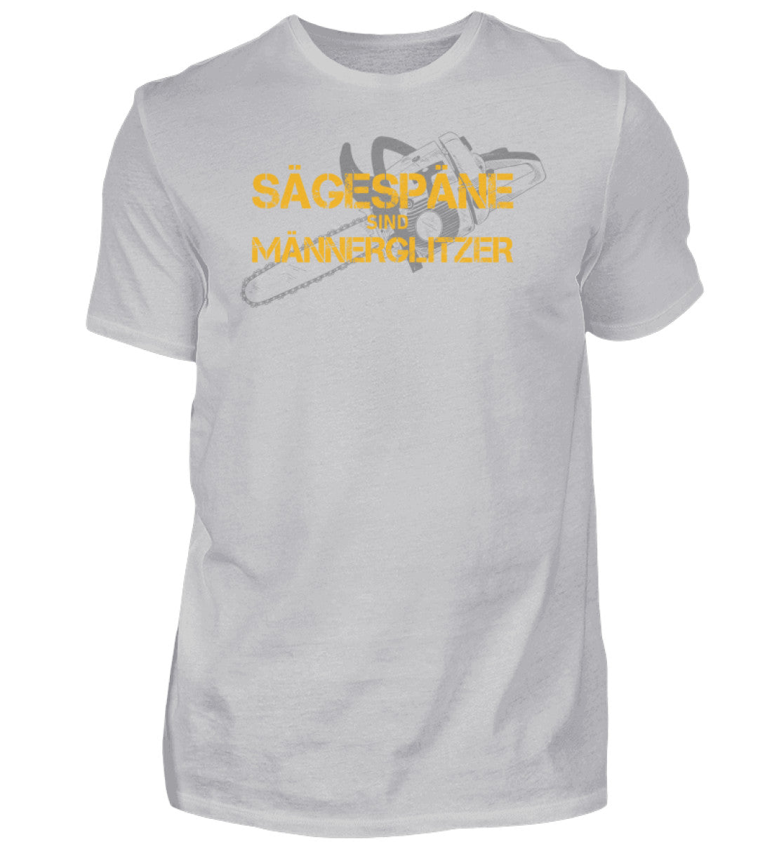 Sägespäne sind Männerglitzer - T-Shirt