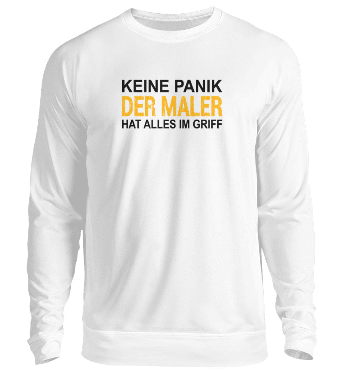 Maler hat alles im Griff  - Sweatshirt