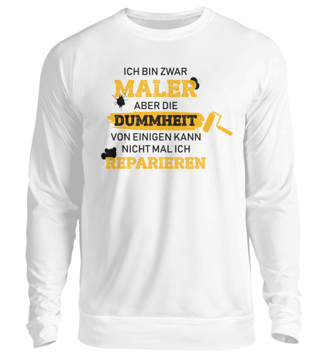 Ich bin Maler  - Sweatshirt