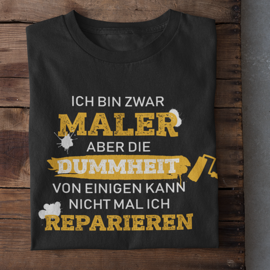 Ich bin Maler  - T-Shirt