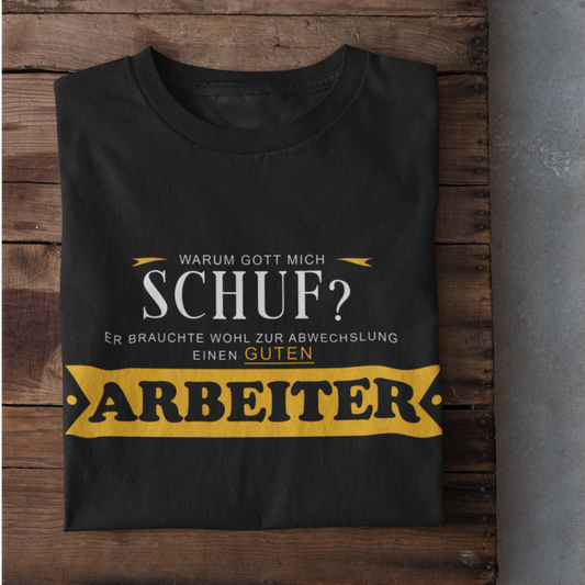 Warum Gott mich schuf? - T-Shirt