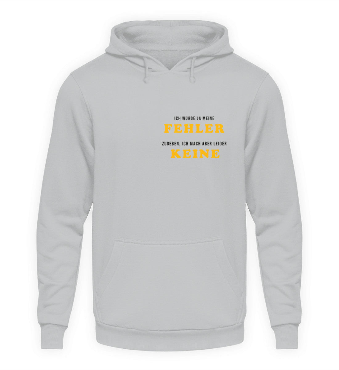 Ich würde ja meine Fehler zugeben  - Hoodie
