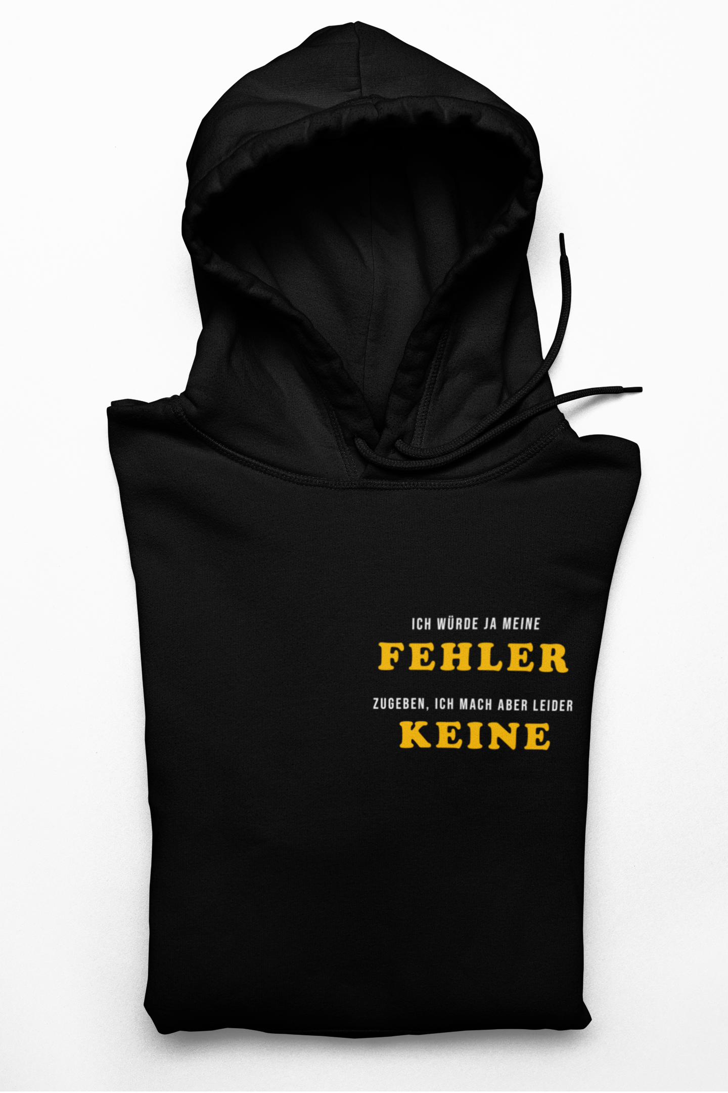 Ich würde ja meine Fehler zugeben  - Hoodie