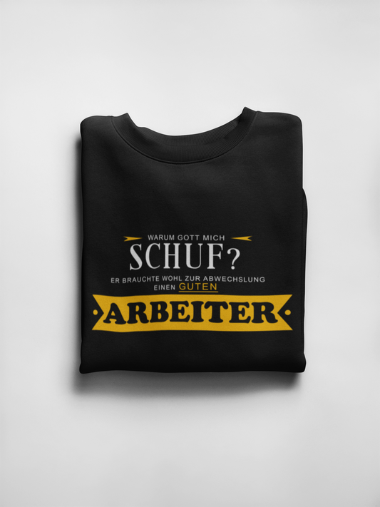 Warum Gott mich schuf?  - Sweatshirt