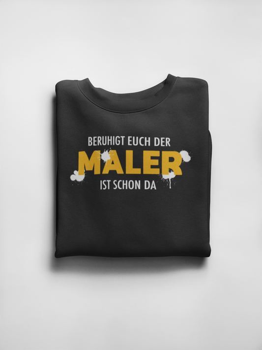 Der Maler ist da 2  - Sweatshirt