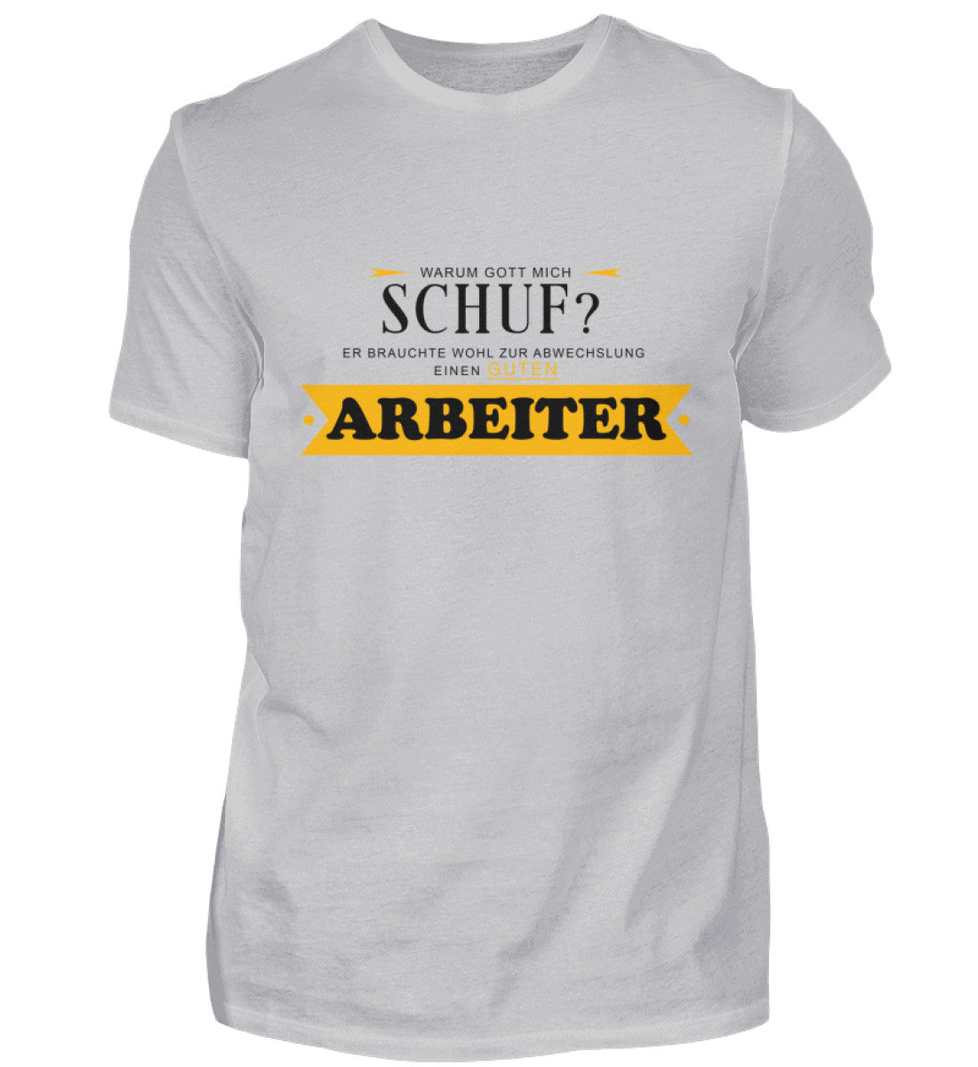 Warum Gott mich schuf? - T-Shirt